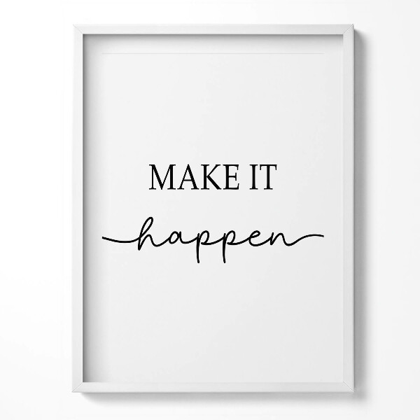 Obraz w ramce Motywacyjny napis "Make it happen"