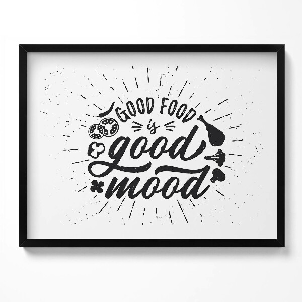 Obraz z ramką Good food is good mood - napis do kuchni