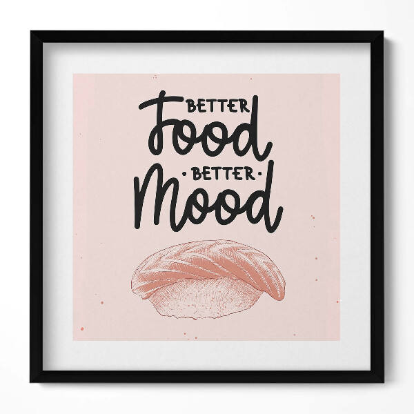 Obraz w drewnianej ramce Napis do kuchni i jadalni "Better food, better mood"