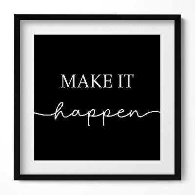 Obraz w drewnianej ramce Motywacyjny napis 