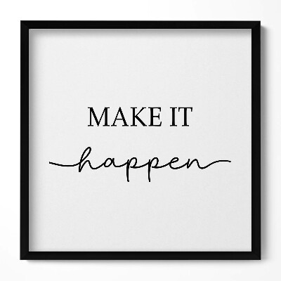 Obraz w drewnianej ramce Motywacyjny napis 