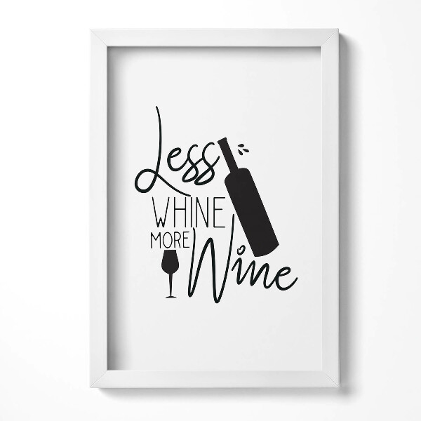 Obraz w ramie Less whine more wine - napis