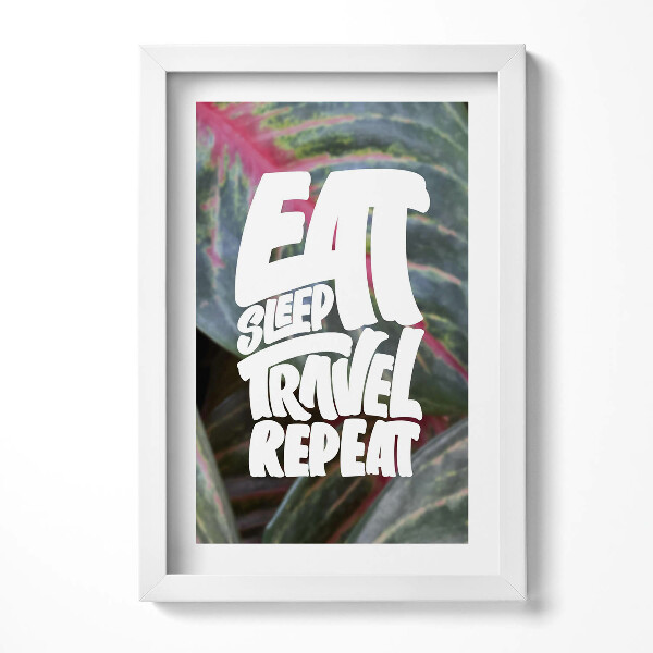 Obraz w ramie Inspirujący napis "Eat sleep travel repeat"