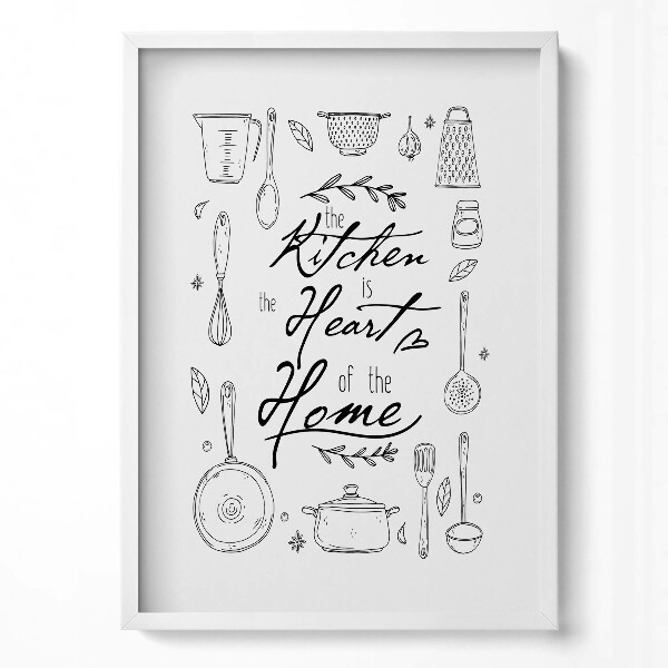 Obraz pionowy Napis do kuchni "The kitchen is the heart of the home"