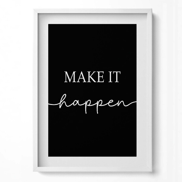 Obraz pionowy Motywacyjny napis "Make it happen"