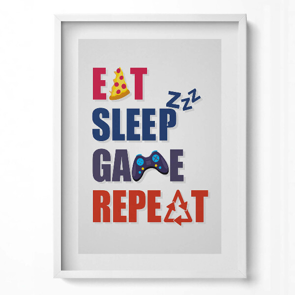 Obraz pionowy Napis dla gracza "Eat sleep game repeat"