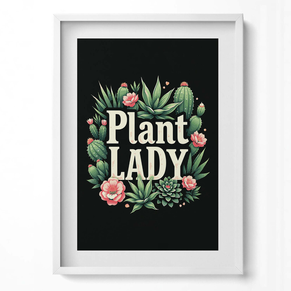 Obraz pionowy Napis "Plant lady" dla miłośników roślin