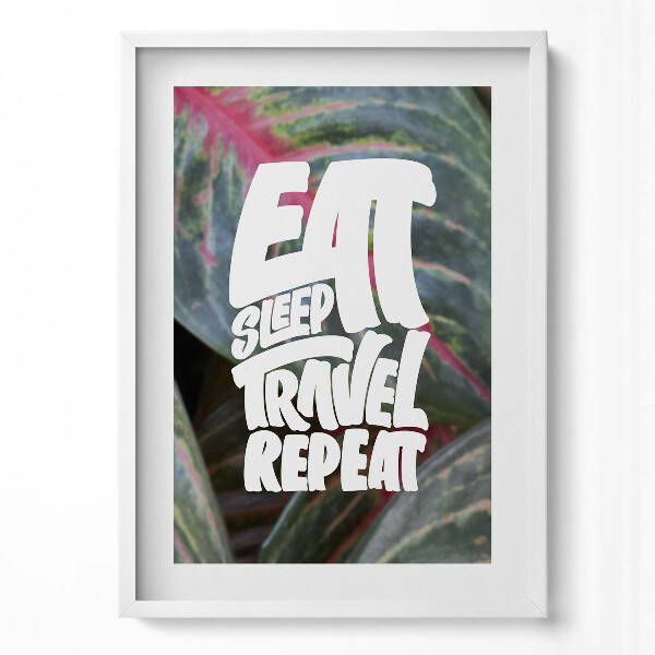 Obraz pionowy Inspirujący napis "Eat sleep travel repeat"